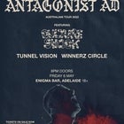 Antagonist A.D "All Things" Tour Plus Guests:Culture Shock,Tunnel Vision & Winnerz Circle