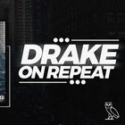On Repeat: Drake Night