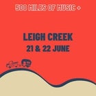 500 Miles of Music at Leigh Creek