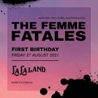 The Femme Fatales 1st Birthday