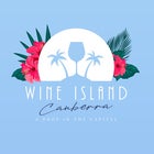 WINE ISLAND - Canberra 2022 - FRIDAY 6PM SESSION