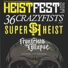 Heistfest 2019 Featuring: 36 Crazyfists & Superheist
