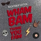WHAM BAM: ROCKTOBER EDITION (Event is from 12noon til 5:00pm)