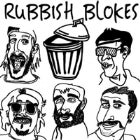 Rubbish Blokes // Culture Industry // Sloshpit // Sweet Banana // El Bastardo