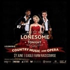 Are you Lonesome Tonight - a celebration of Country Music and Opera