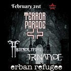 Terror Parade , FriendlyFire, Trinatyde Erban Refugee