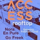 ACCESS rooftop ft. Nora En Pure + Go Freek 