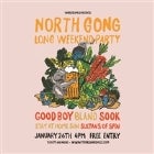 North Gong Long Weekend Party ft. Good Boy // Bland // Sook + More