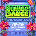  Summer Dance with Eris Drew B2B Octo Octa / Roza Terenzi / Mez 