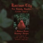RACCOON CITY "For Nobody, Nowhere" Album Launch 