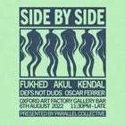 Side By Side ft. Akul, Fukhed, Kendal