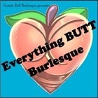 Everything BUTT Burlesque