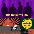 Rocturnal - The Tonight Show and Dusk to Dawn