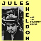 Jules Sheldon & the Boundary Riders
