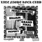 Late Night Rock Club - Billiam, Grand Final & Property - FREE ENTRY