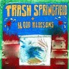 Trash Springfield w/ Smoky the Musical, ÅLIBII & Blood Blossoms