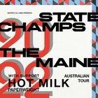 STATE CHAMPS & THE MAINE | Australian Tour 2022
