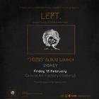 GALLERY: LEFT. - "SIRENS" ALBUM LAUNCH WITH SPECIAL GUESTS ADKOB