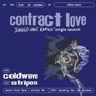CONTRACT LOVE "Should Have Known" Single Launch