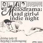 Melodrama: A Sad Girl Indie Party - Wollongong