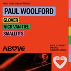 Above — March 9 ft. Paul Woolford (UK)