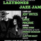 Lazybones Jazz Jam + JOY YATES & DAVE MACRAE -  Mon 6 Dec