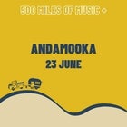 500 Miles of Music at Andamooka