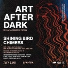Art After Dark // Reassess Progress edition w/ Shining Bird & Cody Munro Moore
