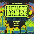 Summer Dance AFTER DARK w/ CARISTA, Batu, DjRUM
