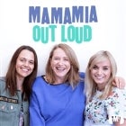 MAMAMIA OUT LOUD