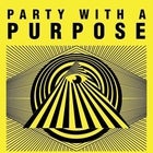 Party With A Purpose 4