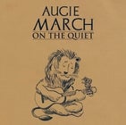 AUGIE MARCH 'On The Quiet' Tour