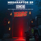 Womp Krew pres. Megaraptor EP Release Party