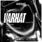 Subscape pres: VARHART (Yoyaku/FR) 