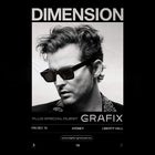 DIMENSION (UK) w/ support from Grafix 
