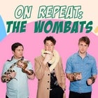 On Repeat: The Wombats Night - ADL 
