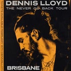 Dennis Lloyd - 'The Never Go Back Tour'