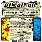 Die! Die! Die! (NZ) with Horror My Friend