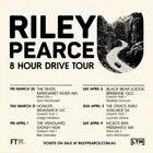 Riley Pearce '8 Hour Drive' Tour