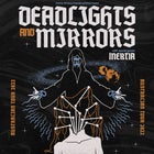Deadlights & Mirrors Co-Headline Tour