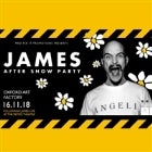 JAMES - AFTER SHOW PARTY