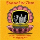 SHANNON AND THE CLAMS With Shogun and the Sheets, The Buoys