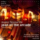 MUMS FAVOURITE 'Joan of the Arcade' Single Launch