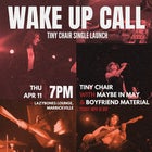 Wake Up Call’ Tiny Chair Single Launch+ Maybe in May + Boyfriend Material 