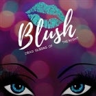 BLUSH – Drag Queens of the Night