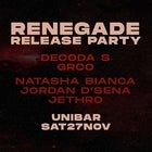 RENEGADE RELEASE PARTY