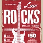 Skyline Presents Law Rocks - Battle of the Bands