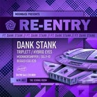 RE-ENTRY // Feat. DANK STANK //