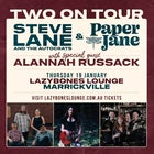 Steve Lane & The Autocrats + Paper Jane + Special guest Alannah Russack