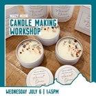 Maizy Moon's Candle Making - Adult Workshop